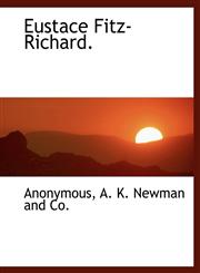 Eustace Fitz-Richard.,1140566776,9781140566779