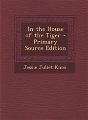 In the House of the Tiger,1287453554,9781287453550