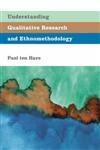 Understanding Qualitative Research and Ethnomethodology,0761966854,9780761966852