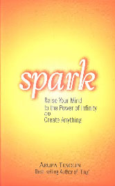 Spark Raise Your Mind to the Power of Infinity and Create Aything 1st Published,8183280846,9788183280846