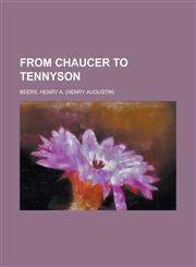 From Chaucer to Tennyson,1443206601,9781443206600