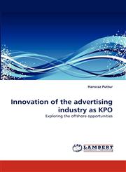 Innovation of the Advertising Industry as Kpo,3838342240,9783838342245