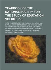 Yearbook of the National Society for the Study of Education Volume 7-8,1234322072,9781234322076