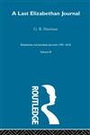 A Last Elizabethan Journal, 1599-1603,0415221463,9780415221467