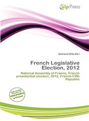 French Legislative Election, 2012,6201199292,9786201199293