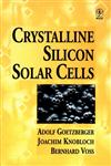 Crystalline Silicon Solar Cells Technology and Systems Applications,0471971448,9780471971443