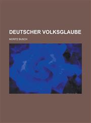Deutscher Volksglaube,1234615649,9781234615642