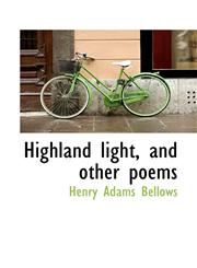 Highland Light, and Other Poems,1117009084,9781117009087