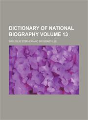 Dictionary of National Biography Volume 13,1151461261,9781151461261