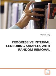 PROGRESSIVE INTERVAL CENSORING SAMPLES WITH RANDOM REMOVAL,3639254678,9783639254679