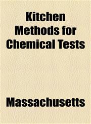 Kitchen Methods for Chemical Tests,1459095766,9781459095762