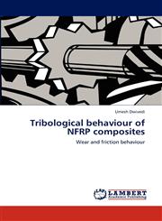 Tribological behaviour of NFRP composites,3659156558,9783659156557