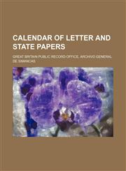 calendar of letter and state papers,1151032204,9781151032201