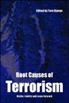 Root Causes of Terrorism Myths, Reality and Ways Forward,0415351502,9780415351508