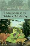 Epicureanism at the Origins of Modernity,0199595550,9780199595556