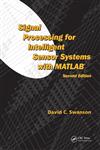 Signal Processing for Intelligent Sensor Networks with MATLAB, Second Edition 2nd Edition,1420043048,9781420043044