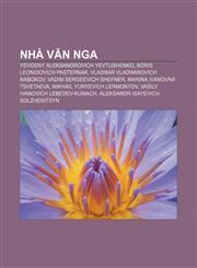 Nhà văn Nga Yevgeny Aleksandrovich Yevtushenko, Boris Leonidovich Pasternak, Vladimir Vladimirovich Nabokov, Vadim Sergeevich Shefner,123387747X,9781233877478