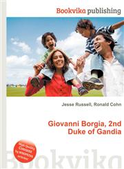 Giovanni Borgia, 2nd Duke of Gandia,5512321749,9785512321744