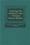 Counting the Electoral Votes - Primary Source Edition,1295340747,9781295340743