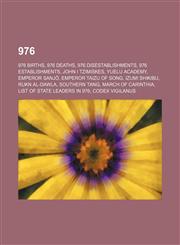 976 List of state leaders in 976, Codex Vigilanus,,1156005620,9781156005620