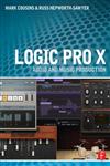 Logic Pro X Audio and Music Production,0415857686,9780415857680