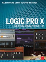Logic Pro X Audio and Music Production,0415857686,9780415857680