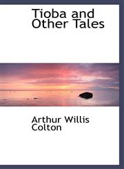 Tioba and Other Tales,1116853019,9781116853018