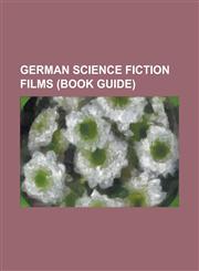 German Science Fiction Films (Book Guide) ALGOL (Film), Alone in the Dark (2005 Film), Alraune, Die Henkerstochter, Genannt Die Rote Hanne, Alraune (,1230807535,9781230807539