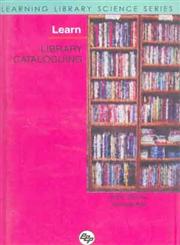 Learn Library Cataloguing,8170004519,9788170004516