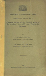 Coconut Survey of the Coastal Areas of the Arakan : Irrawaddy and Tenasserim Divisions