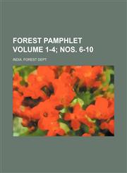 Forest Pamphlet Volume 1-4; nos. 6-10,1130477142,9781130477146
