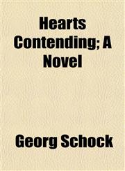 Hearts Contending; A Novel,1154724530,9781154724530