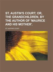 St. Austin's court,1236829018,9781236829016