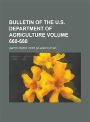 Bulletin of the U.S. Department of Agriculture Volume 660-680,123001683X,9781230016832
