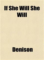 If She Will She Will,1152327445,9781152327443