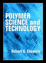 Polymer Science and Technology,0849389399,9780849389399