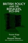 British Policy and the Refugees, 1933-1941,0714647977,9780714647975