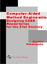 Computer-Aided Method Engineering Designing CASE Repositories for the 21st Century,1878289942,9781878289940