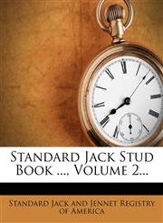 Standard Jack Stud Book ..., Volume 2...,1277740402,9781277740400