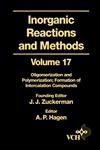 Inorganic Reactions and Methods, Vol. 17 Oligomerization and Polymerization Formation of Intercalation Compounds 1st Edition,0471186678,9780471186670