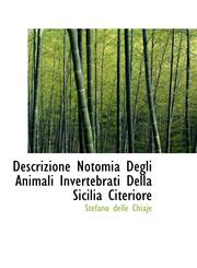 Descrizione Notomia Degli Animali Invertebrati Della Sicilia Citeriore,1115687425,9781115687423