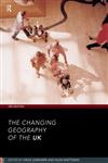 The Changing Geography of the United Kingdom 3rd Revised Edition,0415179017,9780415179010