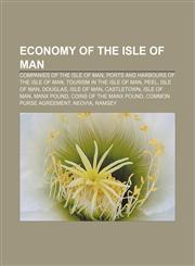 Economy of the Isle of Man Companies of the Isle of Man, Ports and harbours of the Isle of Man, Tourism in the Isle of Man, Peel, Isle of Man,1157595375,9781157595373