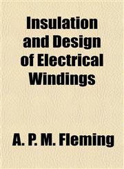 Insulation and Design of Electrical Windings,1153387298,9781153387293