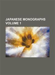 Japanese Monographs Volume 1,1236484738,9781236484734