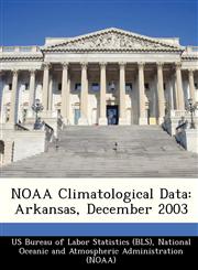 NOAA Climatological Data Arkansas, December 2003,1249265428,9781249265429