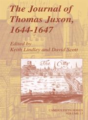 The Journal of Thomas Juxon, 1644 1647,0521652596,9780521652599