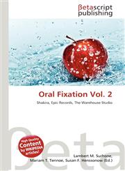 Oral Fixation Vol. 2,6136010844,9786136010847