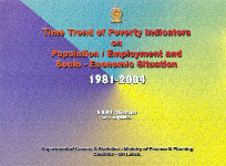 Time Trend of Poverty Indicators on Population/Employment and Socio-Economic Situation, 1981-2004,9555775605,9789555775601