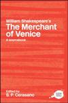 William Shakespeare's The Merchant of Venice: A Sourcebook (Routledge Literary Sourcebooks),0415240522,9780415240529